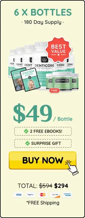 DentiCore Buy 6 Bottles